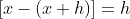 [x-(x+h)]=h