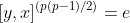 [y,x]^{(p(p-1)/2)}=e