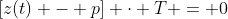 [z(t) - p] \cdot T = 0