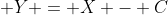 \, Y = X - C\,