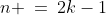 \,n \:=\:2k-1