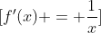 \[f'(x) = \frac{1}{x}\]