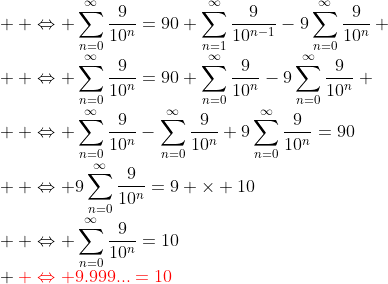RuBisCO alias RuBisCO Png.latex?\\%20{\color{black}%20\Leftrightarrow%20\sum_{n=0}^{\infty}\frac{9}{10^n}=90+\sum_{n=1}^{\infty}\frac{9}{10^{n-1}}-9\sum_{n=0}^{\infty}\frac{9}{10^n}}%20\\%20{\color{black}%20\Leftrightarrow%20\sum_{n=0}^{\infty}\frac{9}{10^n}=90+\sum_{n=0}^{\infty}\frac{9}{10^n}-9\sum_{n=0}^{\infty}\frac{9}{10^n}}%20\\%20{\color{black}%20\Leftrightarrow%20\sum_{n=0}^{\infty}\frac{9}{10^n}-\sum_{n=0}^{\infty}\frac{9}{10^n}+9\sum_{n=0}^{\infty}\frac{9}{10^n}=90}\\%20{\color{black}%20\Leftrightarrow%209\sum_{n=0}^{\infty}\frac{9}{10^n}=9%20\times%2010}\\%20{\color{black}%20\Leftrightarrow%20\sum_{n=0}^{\infty}\frac{9}{10^n}=10}\\%20{\color{red}%20\Leftrightarrow%209.999..