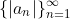 \{|a_n|\}^{\infty}_{n=1}