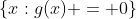 \{x:g(x) = 0\}