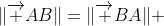 \|\overrightarrow {AB}\|=\|\overrightarrow {BA}\| 