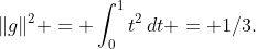 \|g\|^2 = \int_0^1t^2\,dt = 1/3.