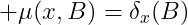 \mu(x,B)=\delta_x(B)