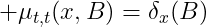 \mu_{t,t}(x,B)=\delta_x(B)