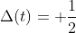 \Delta(t)= \dfrac12
