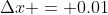 \Delta{x} = 0.01
