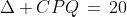 \Delta CPQ\,=\,20