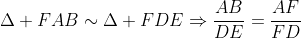 \Delta FAB\sim\Delta FDE\Rightarrow\frac{AB}{DE}=\frac{AF}{FD}