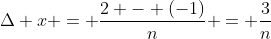 \Delta x = \frac{2 - (-1)}{n} = \frac{3}{n}