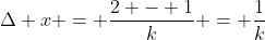 \Delta x = \frac{2 - 1}{k} = \frac{1}{k}