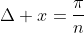 \Delta x=\frac{\pi}{n}