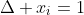\Delta x_i=1