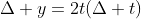 \Delta y=2t(\Delta t)
