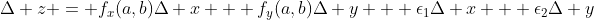 \Delta z = f_x(a,b)\Delta x + f_y(a,b)\Delta y + \epsilon_1\Delta x + \epsilon_2\Delta y