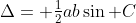 \Delta= \tfrac12ab\sin C