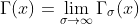 \Gamma(x)=\lim_{\sigma\to\infty}\Gamma_{\sigma}(x)