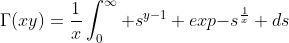 \Gamma(xy)=\frac{1}{x}\int^{\infty}_{0} s^{y-1} exp{-s^\frac{1}{x}} ds