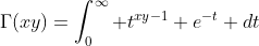 \Gamma(xy)=\int^{\infty}_{0} t^{xy-1} e^{-t} dt