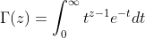 \Gamma(z)=\int^\infty_0t^{z-1}e^{-t}dt