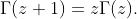 \Gamma(z+1)=z\Gamma(z).