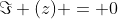 \Im (z) = 0