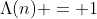 \Lambda(n) = 1