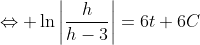 \Leftrightarrow \ln\left|\frac{h}{h-3}\right|=6t+6C