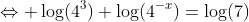 \Leftrightarrow \log(4^3)+\log(4^{-x})=\log(7)