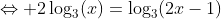 \Leftrightarrow 2\log_3(x)=\log_3(2x-1)