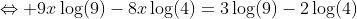 \Leftrightarrow 9x\log(9)-8x\log(4)=3\log(9)-2\log(4)