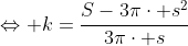 \Leftrightarrow k=\frac{S-3\pi\cdot s^2}{3\pi\cdot s}