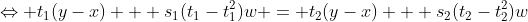 \Leftrightarrow t_1(y-x) + s_1(t_1-t_1^2)w = t_2(y-x) + s_2(t_2-t_2^2)w