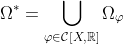 \Omega^*=\bigcup_{\varphi\in\mathcal{C}[X,\mathbb{R}]}\Omega_\varphi