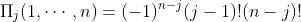 \Pi_j(1,\cdots,n)=(-1)^{n-j}(j-1)!(n-j)!
