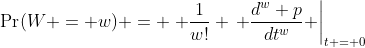 \Pr(W = w) = \left. \frac{1}{w!} \, \frac{d^w p}{dt^w} \right|_{t = 0}