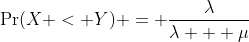\Pr(X < Y) = \frac{\lambda}{\lambda + \mu}