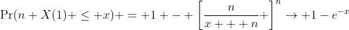\Pr(n X(1) \leq x) = 1 - \left[\frac{n}{x + n} \right]^n\to 1-e^{-x}