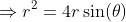 \Rightarrow{r^2=4r\sin(\theta)}