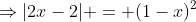 \Rightarrow|2x-2| = (1-x)^2