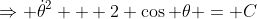 \Rightarrow \dot{\theta}^2 + 2 \cos \theta = C