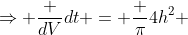 \Rightarrow \frac {dV}{dt} = \frac {\pi}4h^2 ~\frac {dh}{dt}