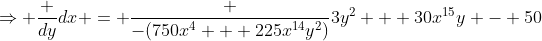 \Rightarrow \frac {dy}{dx} = \frac {-(750x^4 + 225x^{14}y^2)}{3y^2 + 30x^{15}y - 50}