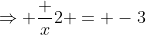 \Rightarrow \frac x2 = -3