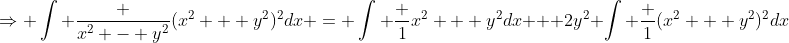 \Rightarrow \int \frac {x^2 - y^2}{(x^2 + y^2)^2}dx = \int \frac {1}{x^2 + y^2}dx + 2y^2 \int \frac {1}{(x^2 + y^2)^2}dx