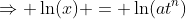 \Rightarrow \ln(x) = \ln(at^n)